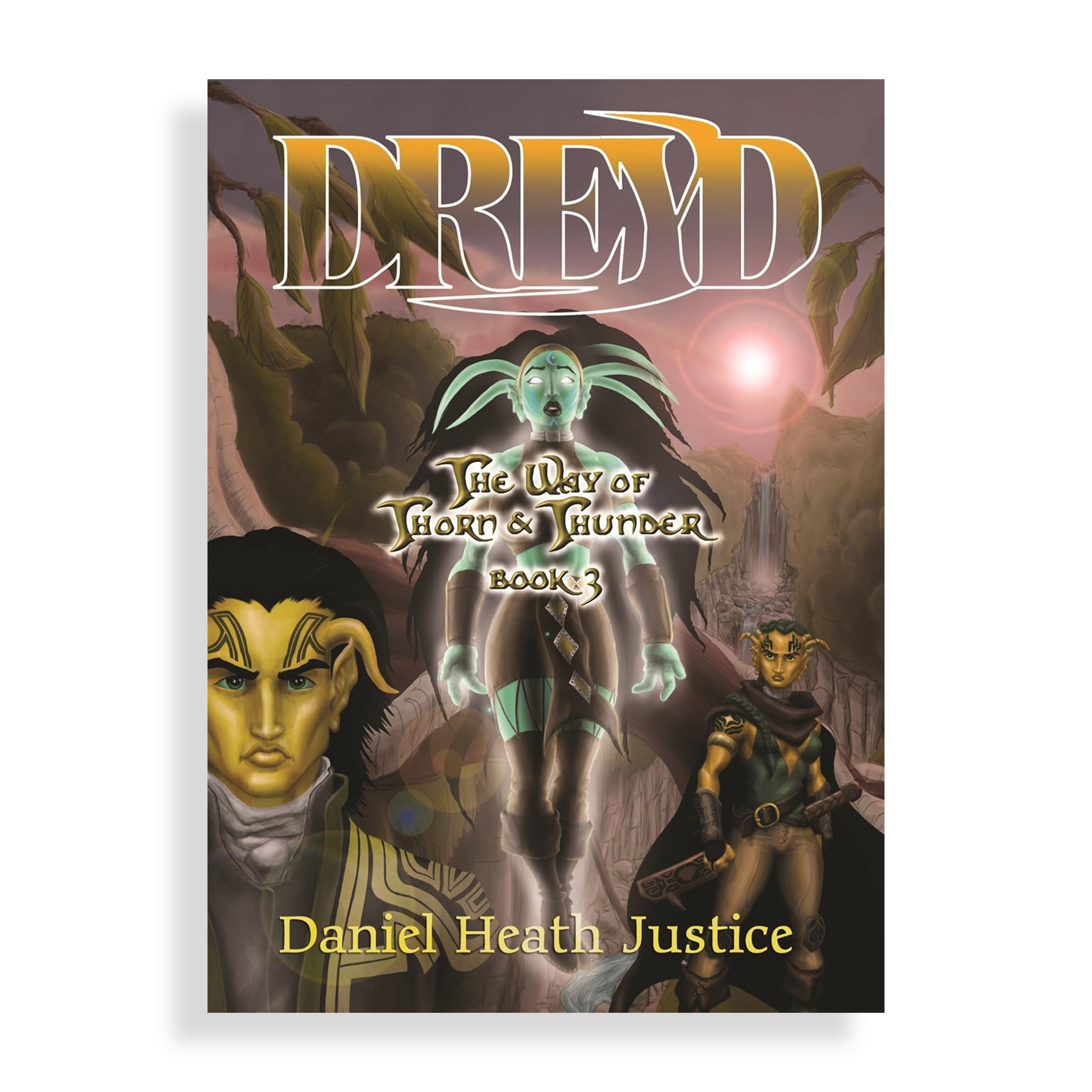 Daniel Heath Justice_Dreyd Daniel Heath Justice_Dreyd