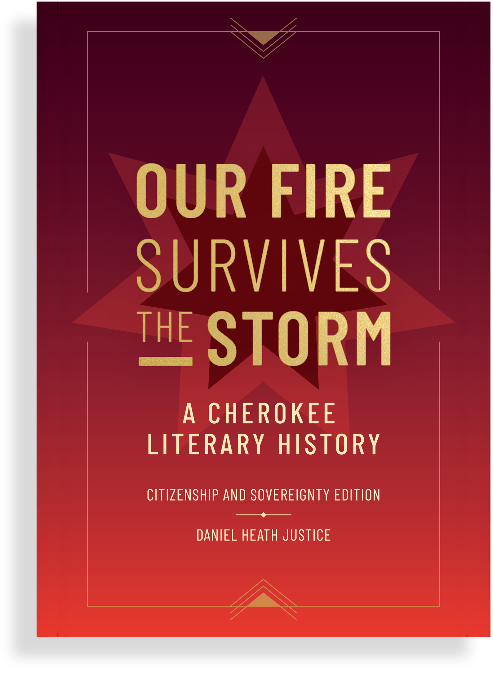 Daniel Heath Justice_Our Fire Survives the Storm 2026 Book