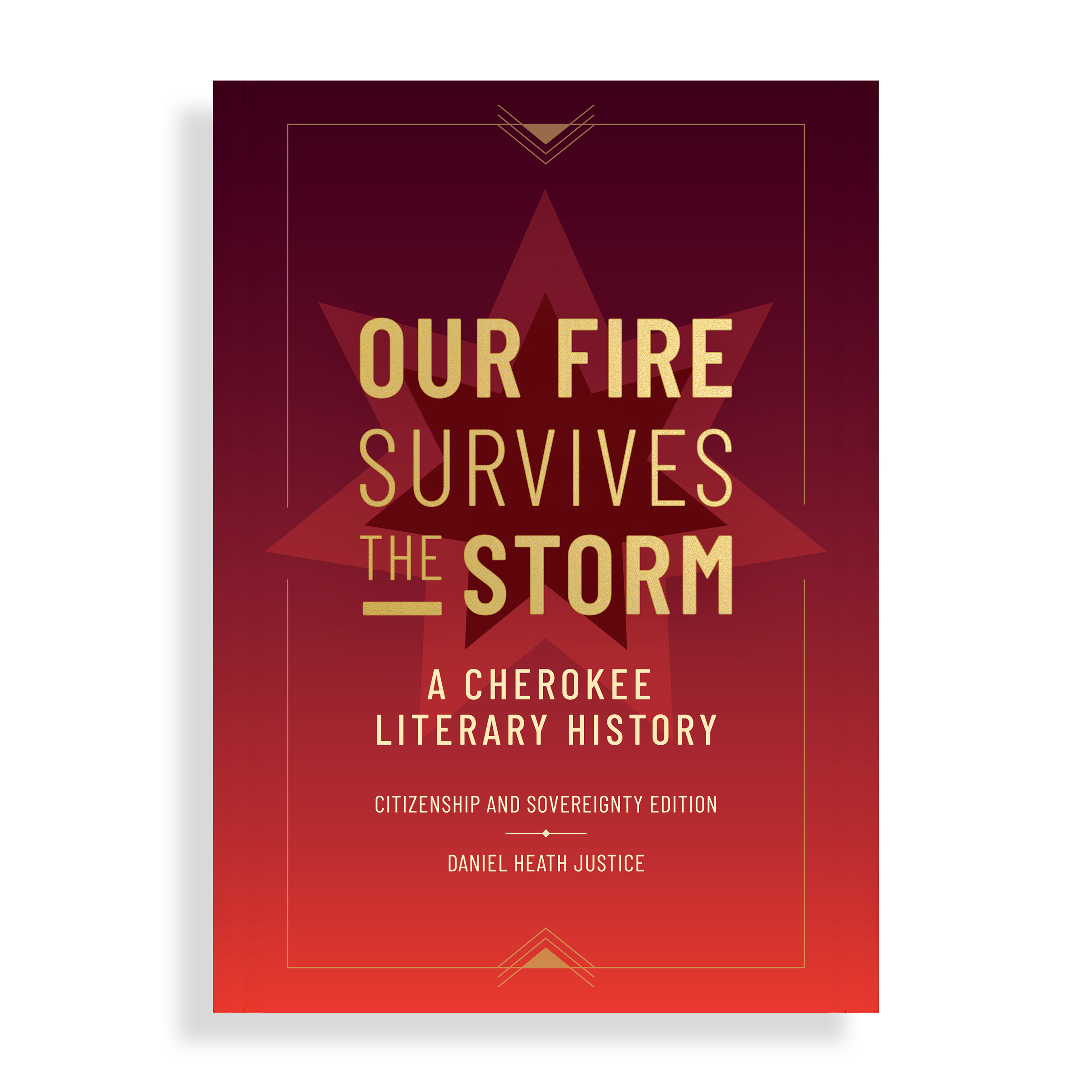 Daniel Heath Justice_Our Fire Survives the Storm 2026