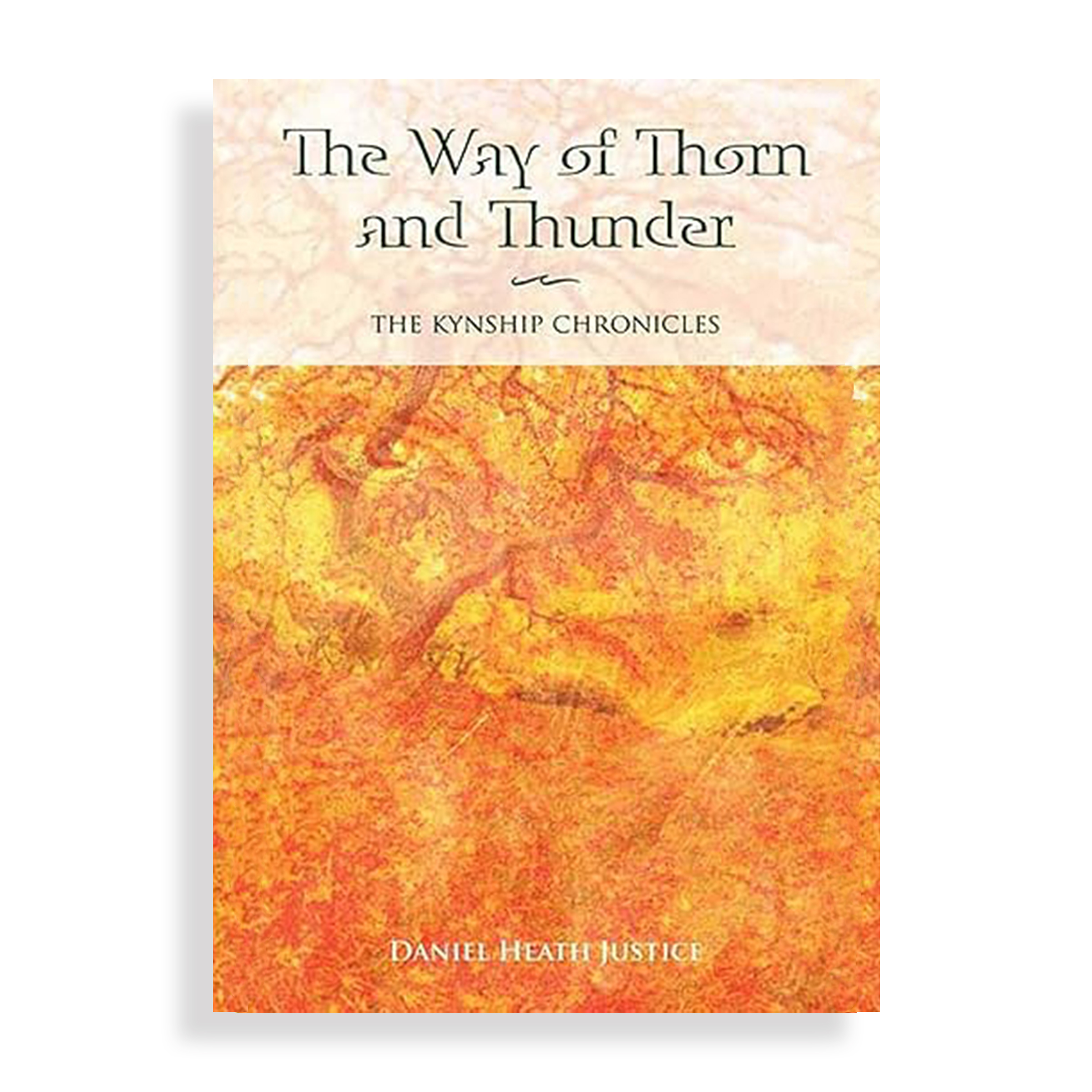 Daniel Heath Justice_The Way of Thorn and Thunder Daniel Heath Justice_The Way of Thorn and Thunder