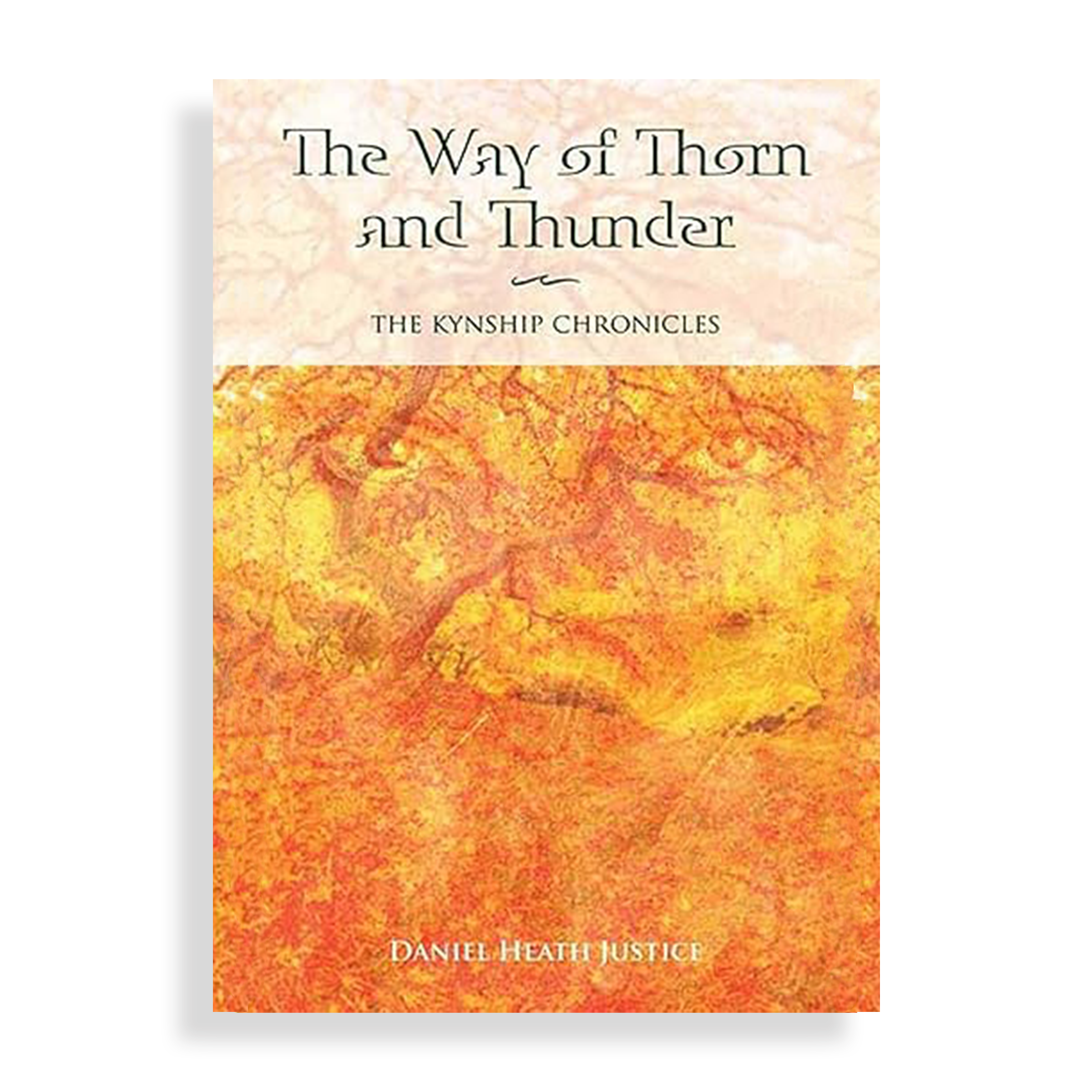 Daniel Heath Justice_The Way of Thorn and Thunder